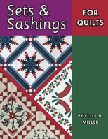 Sets & Sashings for Quilts 1574327402 Book Cover
