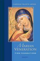 Marian Veneration: Firm Foundations 1621641600 Book Cover