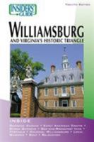 Insiders' Guide to Williamsburg, 12th: and Virginia's Historic Triangle 0762722622 Book Cover