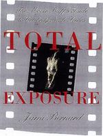Total Exposure: The Movie Buff's Guide to Celebrity Nude Scenes 0806516194 Book Cover