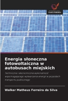 Energia sloneczna fotowoltaiczna w autobusach miejskich (Polish Edition) 6630452003 Book Cover