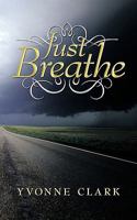 Just Breathe 1449025021 Book Cover