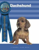 Dachshunds (Breeders' Best) 1593789076 Book Cover