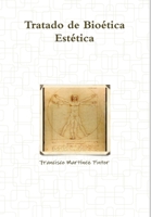 Tratado de Bioética Estética 1291049150 Book Cover