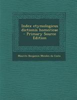 Index etymologicus dictionis homericae 1149417242 Book Cover