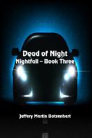 Dead of Night (Nightfall) 1625267126 Book Cover