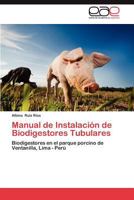 Manual de Instalacion de Biodigestores Tubulares 3659027340 Book Cover