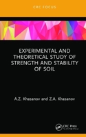Experimental and Theoretical Study of Strength and Stability of Soil 1032570830 Book Cover