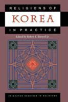 Religions of Korea in Practice (Princeton Readings in Religions) 0691113475 Book Cover