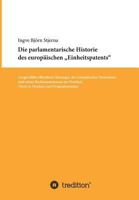 Die parlamentarische Historie des europäischen Einheitspatents 3734510716 Book Cover