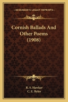 Cornish Ballads and Other Poems 1016662246 Book Cover