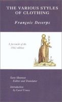 A Collection of the Various Styles of Clothing: Which Are Presently Worn in Countries of Europe, Asia, Africa, and the Savage Islands, All Realistically Depicted, 1562 0816640130 Book Cover
