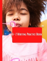 A-Z Writing my alphabet book: Student Sleuth speling ages 8-12 for Writers and Novelists Shapes, Colors, and Animals! B09DDWY8TM Book Cover