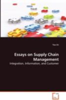 Essays on Supply Chain Management - Integration, Information, and Customer 3639023854 Book Cover