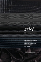 Grief: Five sequences 1764106822 Book Cover