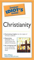 The Pocket Idiot's Guide to Christianity 0028644808 Book Cover