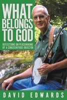 What Belongs to God: Reflections on Peacemaking by a Conscientious Objector 1641800933 Book Cover