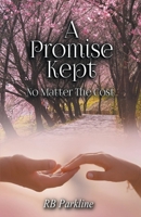 A Promise Kept 1393132324 Book Cover