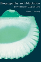 Biogeography and Adaptation: Patterns of Marine Life 0674073762 Book Cover