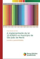 A implementação da lei 10.639/03 no município de São João de Meriti 6139722853 Book Cover
