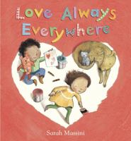 Love Always Everywhere 0385375522 Book Cover