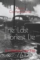 The Last Honest Lie: A Callahan Case File B0G6YZLSMS Book Cover