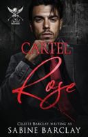 Cartel Rose: Jorge (The Cartel Brotherhood) B0G48GPLB9 Book Cover