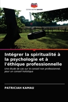 Int�grer la spiritualit� � la psychologie et � l'�thique professionnelle 6203320692 Book Cover