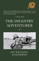 The Infantry Adventures of Sgt William G. Altenhofen 1490720677 Book Cover