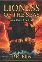 Lioness of the Seas: Book One: The Oath B0GVYS196X Book Cover