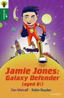 Oxford Reading Tree All Stars: Oxford Level 12 : Jamie Jones: Galaxy Defender (aged 8 1/2) 0198377622 Book Cover