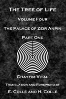 The Tree of Life: The Palace of Zeir Anpin: Volume Four: Part One B084FB4LBJ Book Cover