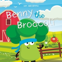Benny The Broccoli B0CGLH972R Book Cover