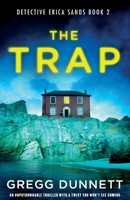 The Trap: An unputdownable thriller with a twist you won't see coming (Detective Erica Sands) B0CJWW8LQJ Book Cover