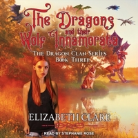 The Dragons and Their Wolf Innamorata B08ZBJFSFS Book Cover