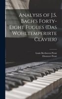 Analysis of J.S. Bach's Forty-eight Fugues 9354441912 Book Cover