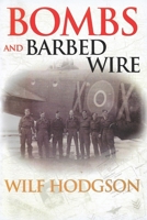 Bombs and Barbed Wire: Colour Edition 2020 null Book Cover