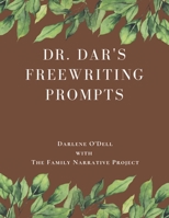 Dr. Dar's Freewriting Prompts: Volume 1 1724919938 Book Cover