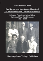 Der Baron vom Konstanzer Hauptzoll - The Baron of the Main Customs in Constance: Salomon Picard und seine Söhne - Salomon Picard and his sons 1885 - 1974 3866287941 Book Cover