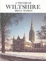 A History Of Wiltshire 0850336929 Book Cover