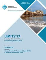 Limits '17: Workshop on Computing Within Limits 1450355986 Book Cover