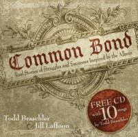 Common Bond: Real Stories of Struggles and Successes Inspired by the Album 0892216794 Book Cover