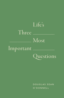 Life's 3 Most Important Questions (10-Pack) 1682164306 Book Cover