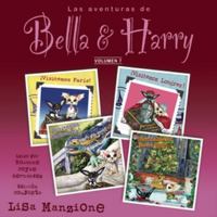 Las Aventuras de Bella & Harry, Vol. 7: Let's Visit Paris!, Let's Visit London!, Let's Visit Barcelona!, Christmas in New York City! 1504748034 Book Cover