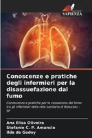 Conoscenze e pratiche degli infermieri per la disassuefazione dal fumo: Conoscenze e pratiche per la cessazione del fumo tra gli infermieri della rete sanitaria di Botucatu - SP (Italian Edition) 6208804620 Book Cover