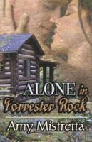 Alone in Forrester Rock 1599986256 Book Cover