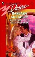 Seduction of the Reluctant Bride 0373761449 Book Cover