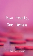 Two Hearts, One Dream 9908009125 Book Cover