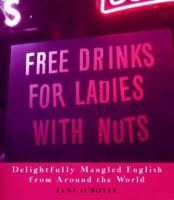 Free Drinks for Ladies with Nuts 0452281148 Book Cover