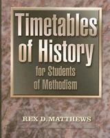 Timetables of History For Students of Methodism 0687333873 Book Cover